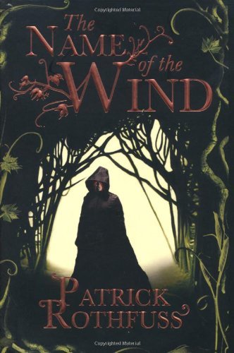 The Name of the Wind (The Kingkiller Chronicle): 1-Patrick Rothfuss