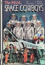 The Real Space Cowboys, with Bonus DVD. Wally Schirra. SIGNED.