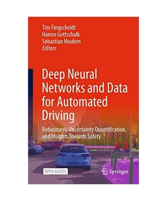 Deep Neural Networks and Data for Automated Driving: Robustness, Uncertainty Qua