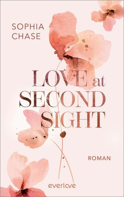 Love at Second Sight | Sophia Chase | Taschenbuch | 384 S. | Deutsch | 2025