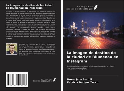 Bruno Jahn Bertoli (u. a.) | La imagen de destino de la ciudad de Blumenau en...