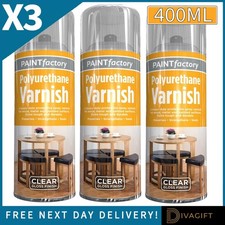 3 x CLEAR POLYURETHANE VARNISH SPRAY PAINT 400ML GLOSS FINISH FOR WOOD METAL NEW