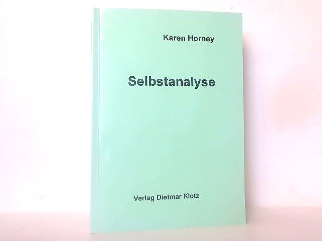 Selbstanalyse. Horney, Karen: - Horney, Karen
