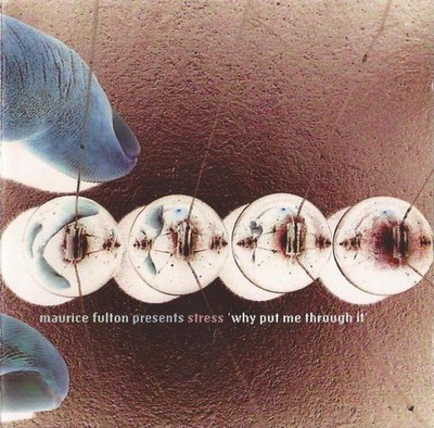 Fulton, Maurice / Stress - Why Put Me Through It CD NEU