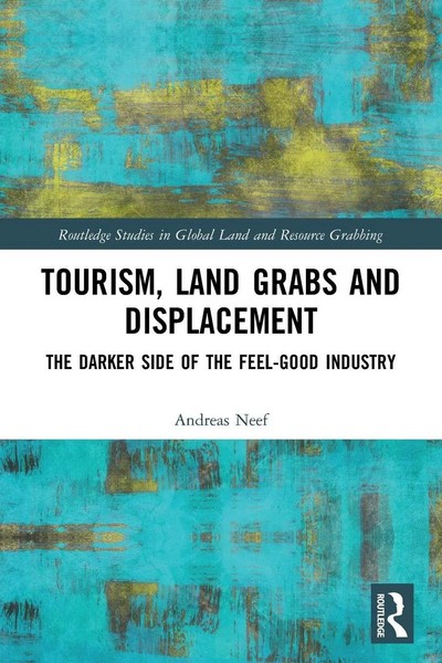 Tourism, Land Grabs And Displacement | Andreas Neef | Taschenbuch | Englisch-image