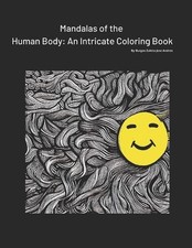 Mandalas of the Human Body: An Intricate Coloring Book by Jose Andres Burgos Zul