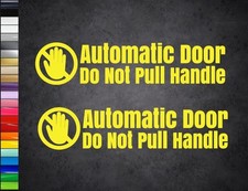 Automatic Door Do Not Pull Handle Caution Car Taxi Coach Vinyl Decal Sticker x2