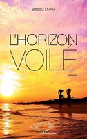 L'horizon Voilé | Roman | Babou Diatta | Taschenbuch | Harmattan Sénégal | 2020
