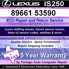 89661-53590 Lexus IS250 ECU Repair Service - Cure shifting issues - 5yr warranty
