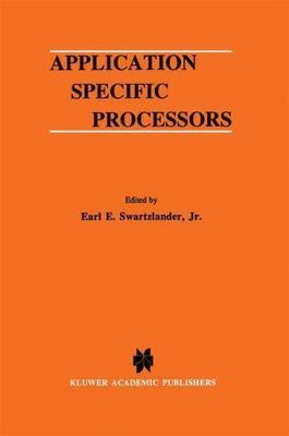 Application Specific Processors, Hardcover by Swartzlander, Earl E. (EDT), Li...