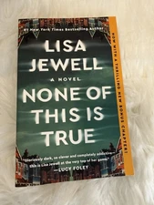 None of This Is True : A Novel by Lisa Jewell (2025, Trade Paperback) Brand New