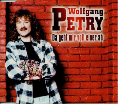 Wolfgang Petry - Da Geht Mir Voll Einer Ab (2000)