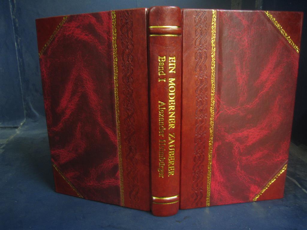Ein Moderner Zauberer Volume 1 1882 By Alexander [Leather Bound]