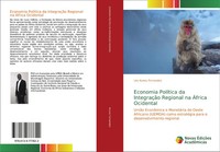 Lito Nunes Fernandes | Economia PolíTica Da IntegraçãO Regional Na ÁFrica...