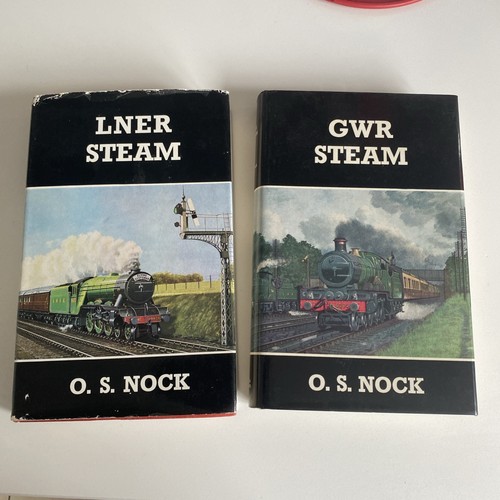 GWR Steam & LNER Steam by O.S.Nock. Hardback Books In VGC