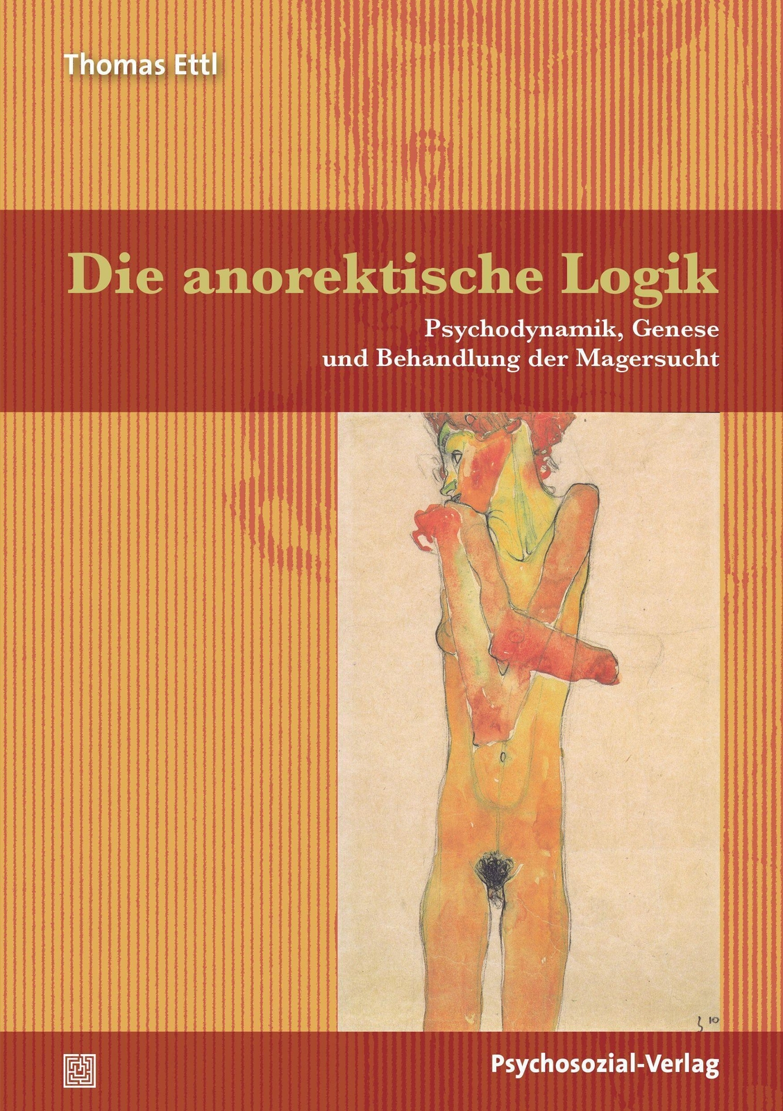 Thumbnail - Die Anorektische Logik | Psychodynamik, Genese Und Behandlung Der