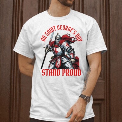 St Georges Day T-Shirt Gift Saint George English Flag England Stand Proud