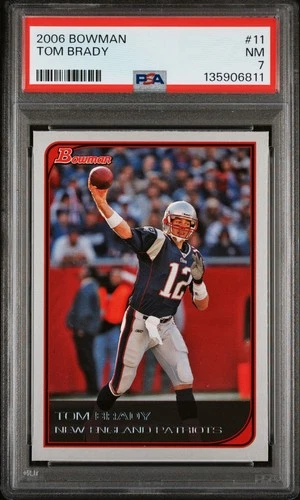 2006 BOWMAN #11 TOM BRADY PSA 7