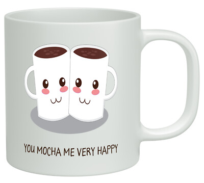 You Mocha Me Weiß 10 Unzen Neuheit Geschenk Becher Tasse