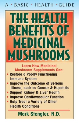 The Health Benefits of Medicinal Mushrooms N. D. CHT HHP N. M. D. Mark Stengler