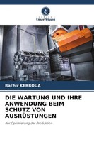 Bachir Kerboua | Die Wartung Und Ihre Anwendung Beim Schutz Von AusrÜStungen