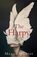 Megan Hunter - Harpy - Hardback - 42 - G245Z