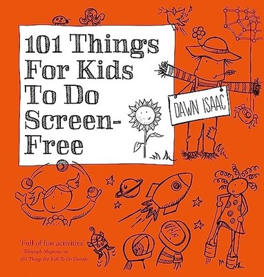 101 Things for Kids to do Screen-Free by Isaac, Dawn Book The Fast Free Shipping