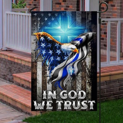 In God We Trust Christian Cross American Eagle The Thin Blue Line Garden Flag