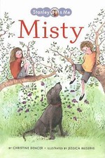 Misty (Stanley & Me, 1) by Dencer, Christine