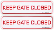 2 Pack Keep Gate Closed Sign, 12"x 3" - .040 12'' x 3'', Red, Black, White 