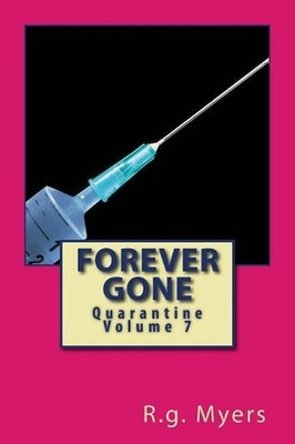 Forever Gone: Quarantine by R.G. Myers (English) Paperback Book
