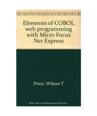 Elements of COBOL web programming with Micro Focus Net Express