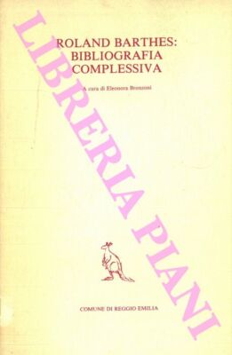 (BRONZE Eleonora) - Roland Barthes: Gesamtbibliographie.