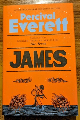 JAMES - Percival Everett -  HAND SIGNED 1/1 UK Hardback - B