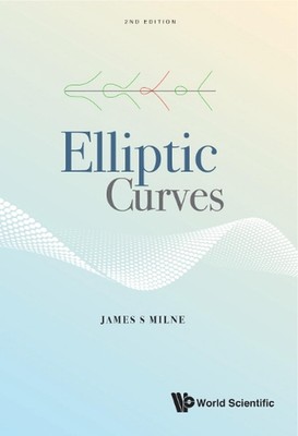 Elliptic Curves by James S. Milne (English) Hardcover Book