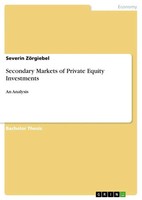 Secondary Markets Of Private Equity Investments An Analysis Severin ZöRgiebel