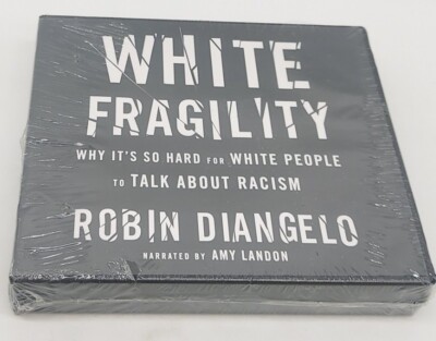 White Fragility Why Its So Hard for White People to Talk About Racism AUDIO