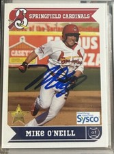 2013 Springfield Cardinals Sysco SGA Mike O’Neill Signed Auto Set Card