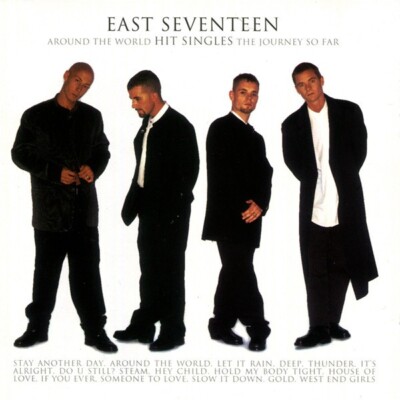 East Seventeen*   Around The World - Hit Singles - The Journey So Far