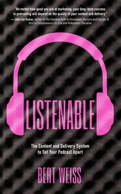 Listenable: The Content And Delivery System To Set Your Podc...
