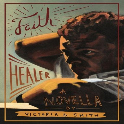Faith Healer Victoria G Smith Paperback Brain Mill Press