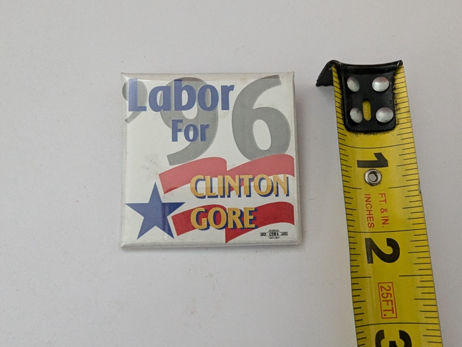 Vintage Pinback Pin Button Presidential Election Labor For 1996 Clinton Gore