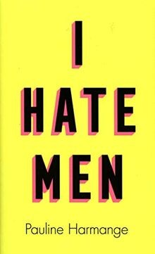 I Hate Men: More than a banned book, the must-read ... | Buch | Zustand sehr gut
