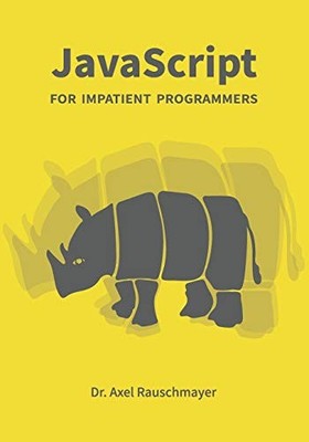 JavaScript for impatient program... by Rauschmayer, Dr. Axe Paperback / softback