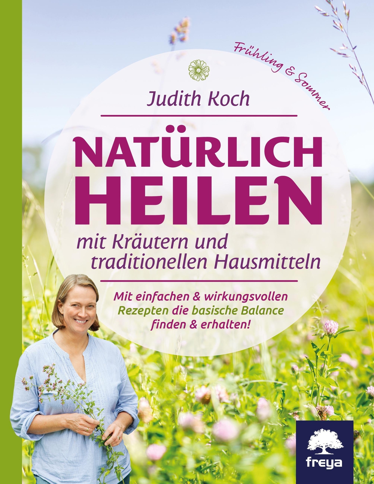 Thumbnail - Natürlich Heilen Mit Kräutern Und Traditionellen Hausmitteln Judith