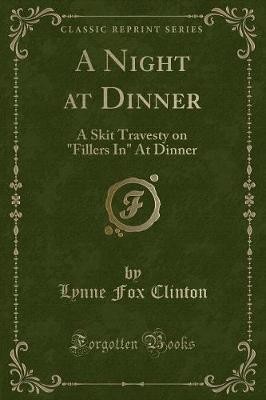 A Night at Dinner A Skit Travesty on Fillers In At