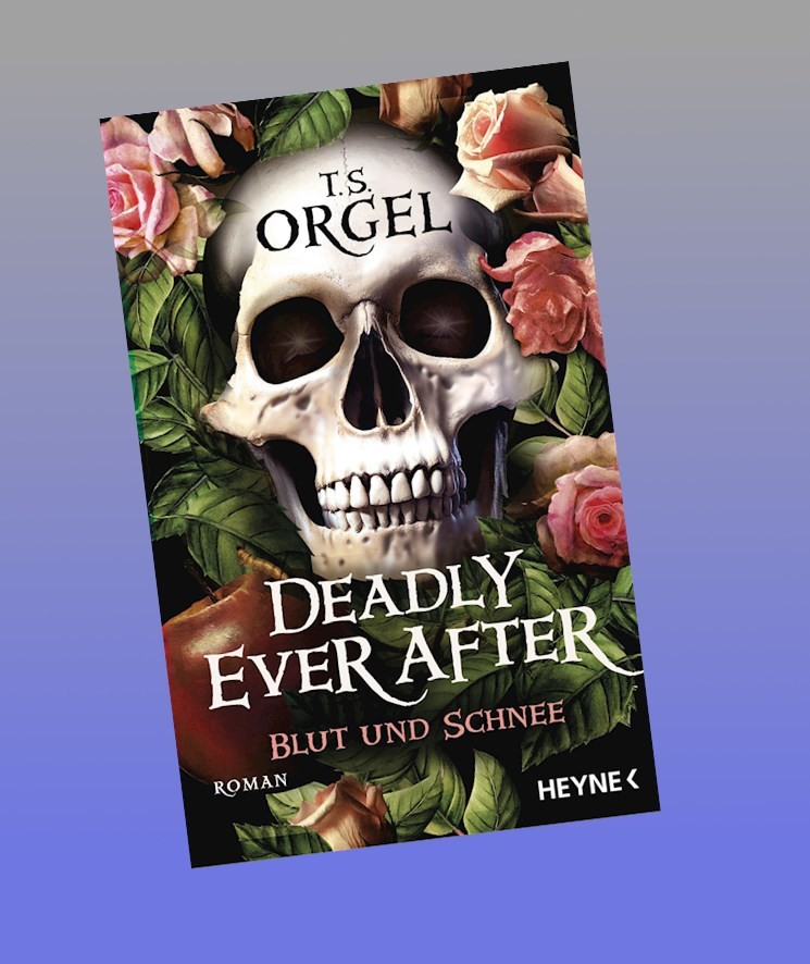 Deadly Ever After - Blut und Schnee T. S. Orgel