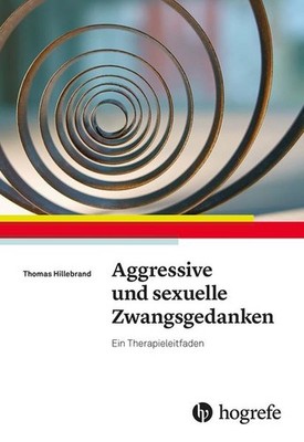 Aggressive und sexuelle Zwangsgedanken | nullThomas Hillebrand | nulldeutsch