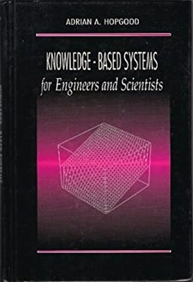 Intelligent Systems for Engineers and Scientists, Second Edition
