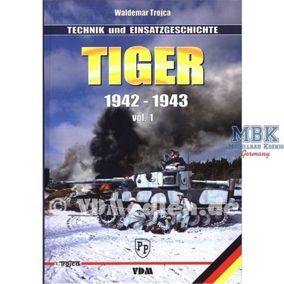 VDM VDM0443 Tiger 1942-1943 Technik & Einsatzgeschichte Vol.1